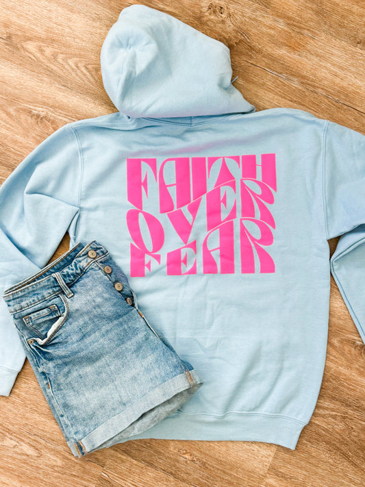 Faith Over Fear Hoodie